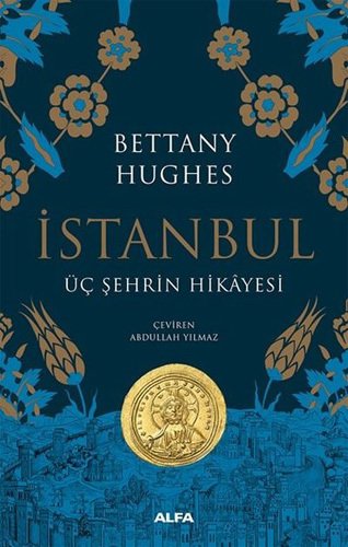 İstanbul-Üç Şehrin Hikayesi