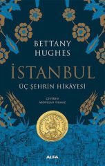 İstanbul-Üç Şehrin Hikayesi