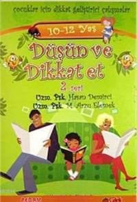 Düşün ve Dikkat Et (10-12 Yaş) 2. Seri