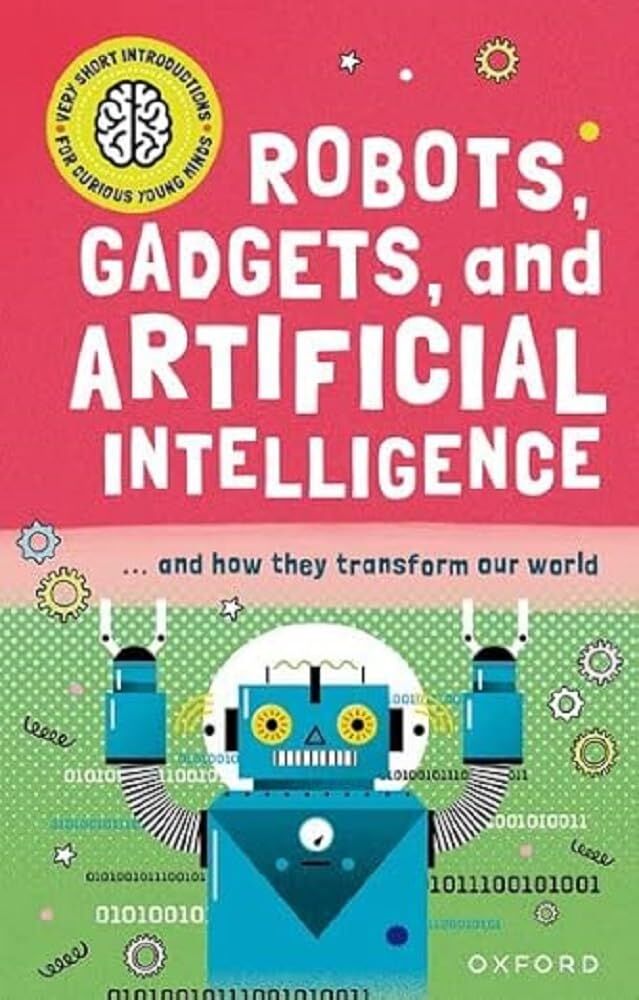 Robots, Gadgets, and Artificial Intelligence
