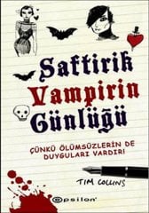 Çünkü Ölümsüzlerin De Duyguları Vardır, Saftirik Vampirin Günlüğü