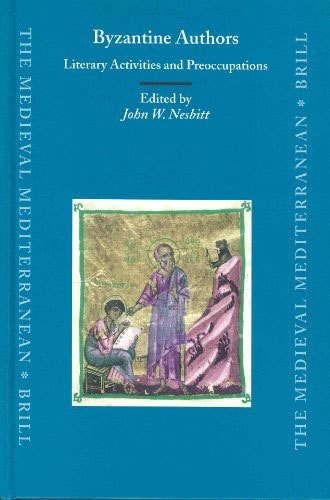 Byzantine Authors: Literary Activities and Preoccupations: Texts and Translations dedicated to the Memory of Nicolas Oikonomides