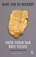 Antik Yunan'dan Önce Felsefe - Eski Babil’de Hakikat Arayışı