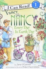 Fancy Nancy: Every Day Is Earth Day L-1
