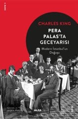 Pera Palas'ta Gece Yarısı-Modern İstanbul'un Doğuşu