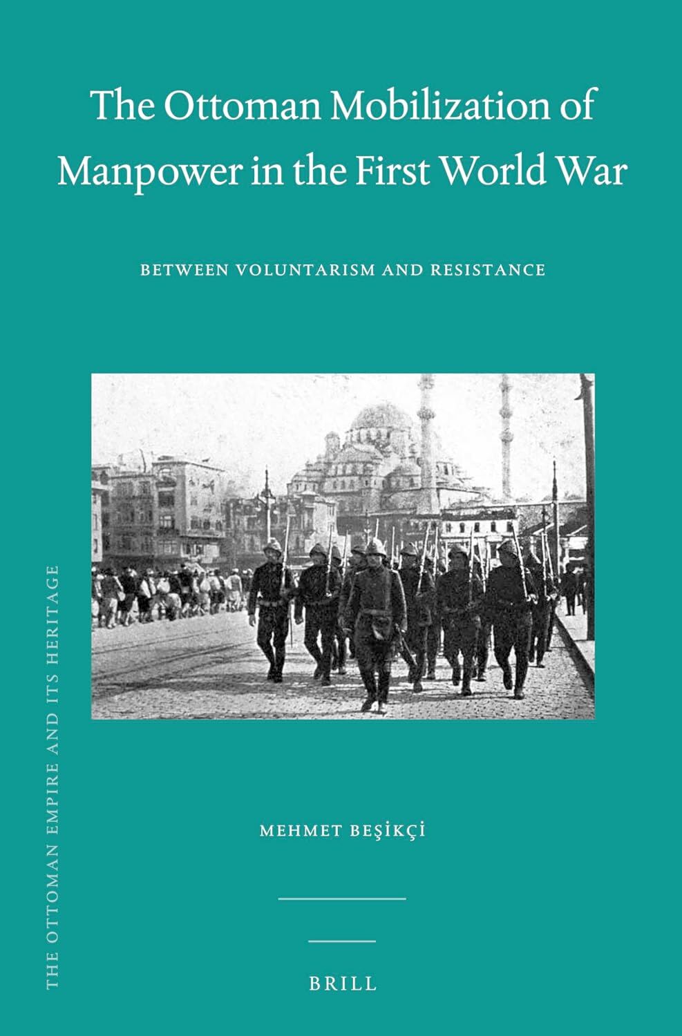 Ottoman Mobilization of Manpower in the First World War