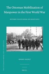 Ottoman Mobilization of Manpower in the First World War