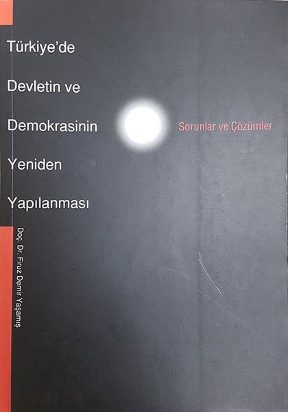 Türkiye'de Devletin ve Demokrasinin Yeniden Yapılanması