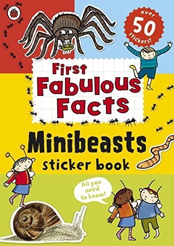 Ladybird First Fabulous Facts: Minibeasts Sticker Book