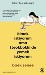 Ölmek İstiyorum Ama Tteokbokki de Yemek İstiyorum