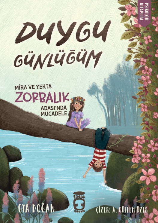 Mira ve Yekta Zorbalık Adası'nda Mücadele - Duygu Günlüğüm