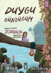 Mira ve Yekta Zorbalık Adası'nda Mücadele - Duygu Günlüğüm