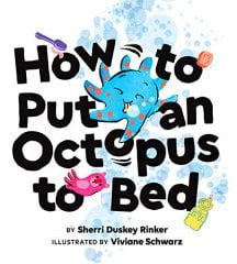 How to Put an Octopus to Bed
