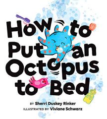 How to Put an Octopus to Bed