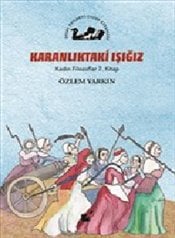 Karanlıktaki Işığız - Kadın Filozoflar 7. Kitap