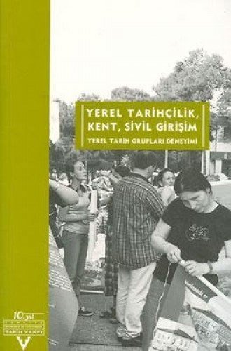 Yerel Tarihçilik, Kent, Sivil Girişim