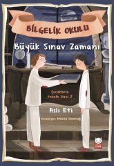 Büyük Sınav Zamanı - Bilgelik Okulu, Çocuklarla Felsefe Dizisi 2