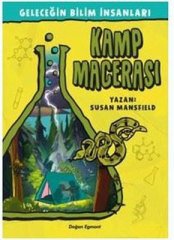 Kamp Macerası - Geleceğin Bilim İnsanları
