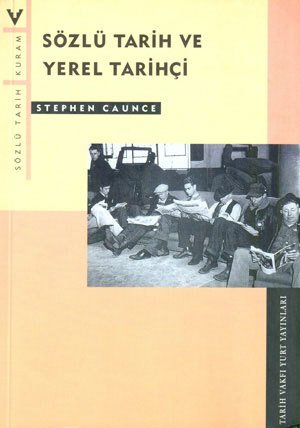 Sözlü Tarih ve Yerel Tarihçi