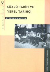 Sözlü Tarih ve Yerel Tarihçi