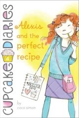 Alexis and the Perfect Recipe, Cupcake Diaries 4
