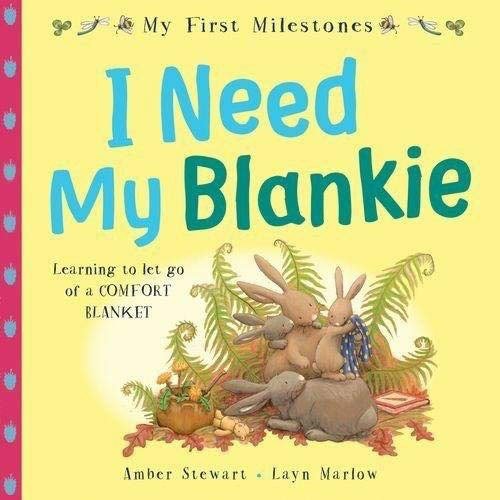 My First Milestones: I Need My Blankie