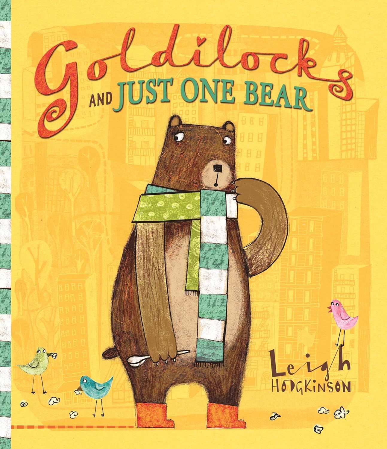 Goldilocks and Just the One Bear