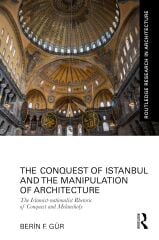 Conquest of Istanbul and the Manipulation of Architecture