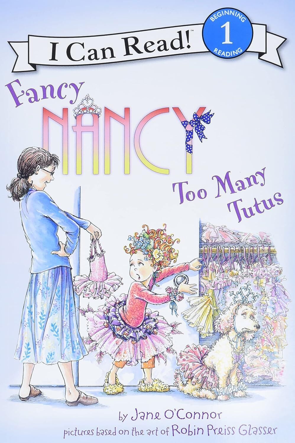 Fancy Nancy: Too Many Tutus L-1