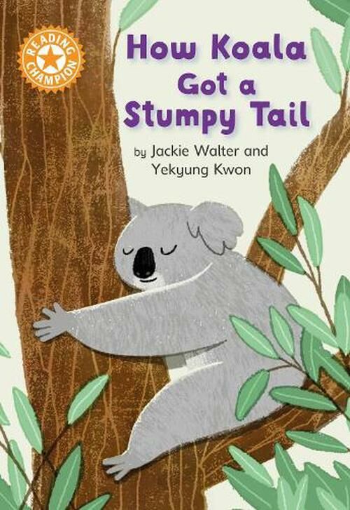 How Koala Got a Stumpy Tail, IR Orange - 6
