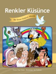 Renkler Küsünce - Bir İnsan Hakları Masalı