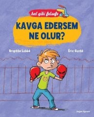 Kavga Edersem Ne Olur? - Bal Gibi Felsefe