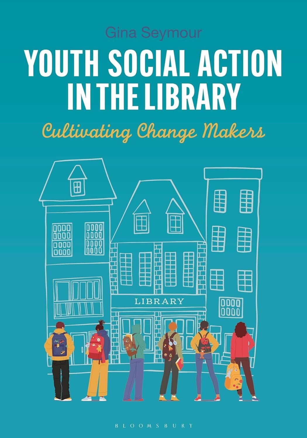 Youth Social Action in the Library Cultivating Change Makers