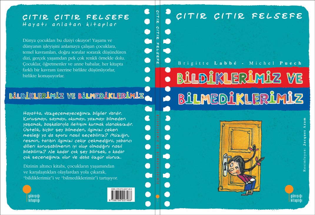 Bildiklerimiz ve Bilmediklerimiz - Çıtır Çıtır Felsefe 6