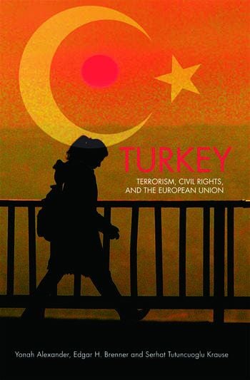 Turkey: Terrorism, Civil Rights, and the European Union