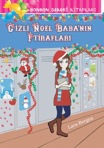 Gizli Noel Babanın İtirafları -  Bonbon Şekeri 22