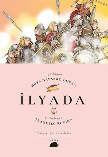 İlyada - Çocuklar İçin Resimli