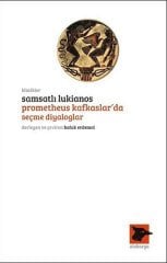 Samsatlı Lukianos, Prometheus Kafkaslar'da Seçme Diyaloglar