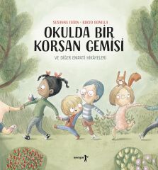 Okulda Bir Korsan Gemisi