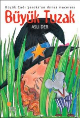 Büyük Tuzak - Küçük Cadı Şeroks 2