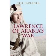 Lawrence of Arabia's War
