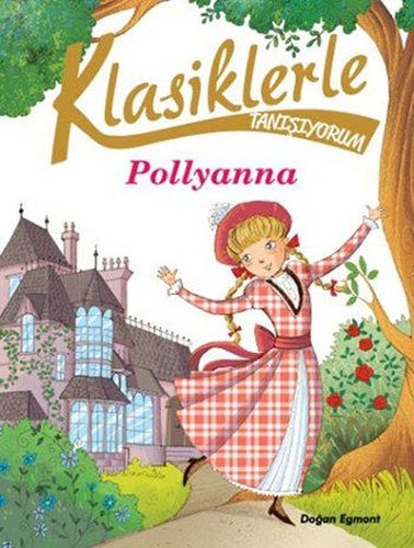 Pollyanna - Klasiklerle Tanışıyorum