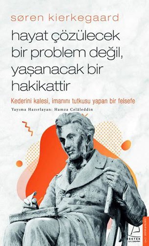 Hayat Çözülecek Bir Problem Değil, Yaşanacak Bir Hakikattir