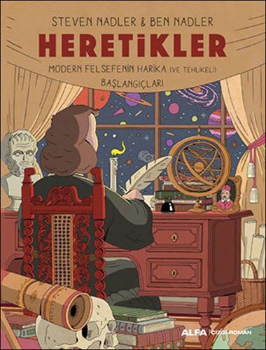 Heretikler-Modern Felsefenin Harika (Ve Tehlikeli) Başlangıçları
