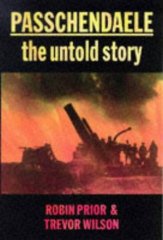 Passchendaele: The Untold Story