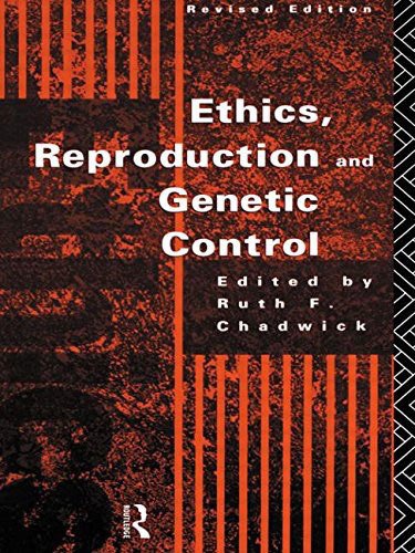 Ethics Reproduction and Genetic Control