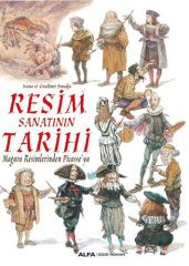 Resim Sanatının Tarihi-Mağara Resimlerinden Picasso’ya