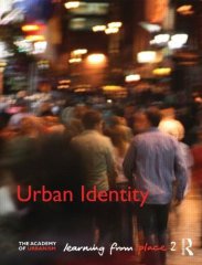 Urban Identity: Learning from Place