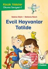 Evcil Hayvanlar Tatilde - Okuma Seviyesi 1