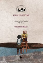 Hala Umut Var, Çocuklar İçin Felsefe 10. Kitap